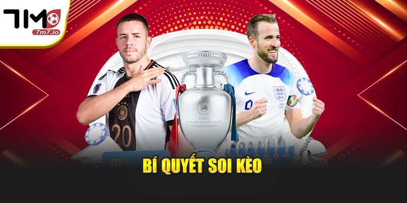 Bí quyết soi kèo