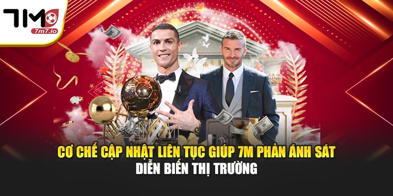 7M | 7MCN Trang Tỷ Số Bóng Đá Trực Tuyến Uy Tín Cơ chế cập nhật liên tục giúp 7M phản ánh sát diễn biến thị trường