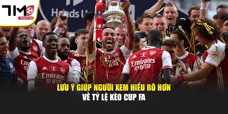 Tỷ Lệ Kèo Bóng Cup FA Được Cập Nhật Theo Trận Đấu Lưu ý giúp người xem hiểu rõ hơn về tỷ lệ kèo Cup FA