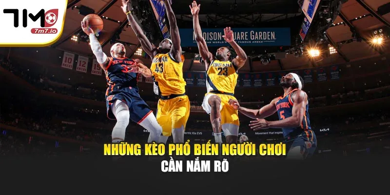 Những kèo phổ biến người chơi cần nắm rõ